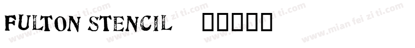 Fulton Stencil字体转换